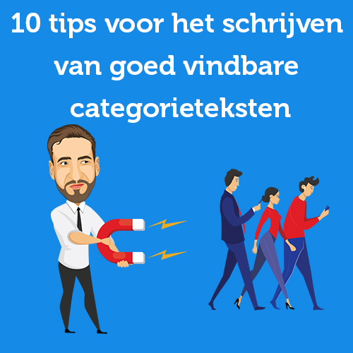 10 tips voor het schrijven van goed vindbare categorieteksten