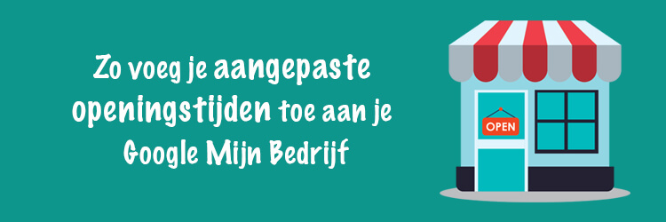 aangepaste openingstijden gmb