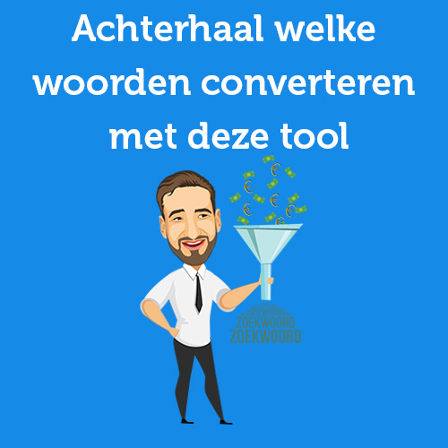 Achterhaal welke zoekwoorden converteren met deze tool
