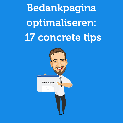 Bedankpagina optimaliseren: 17 concrete tips & voorbeelden