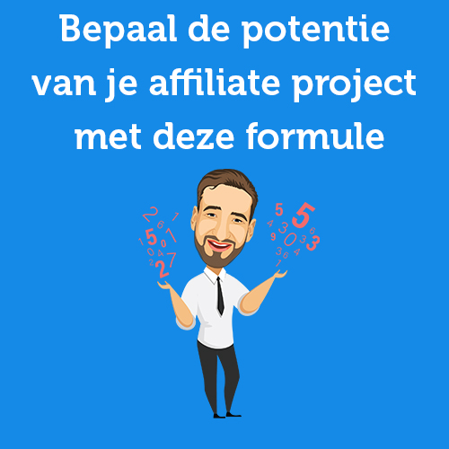 Bepaal de potentie van je affiliate project met deze formule