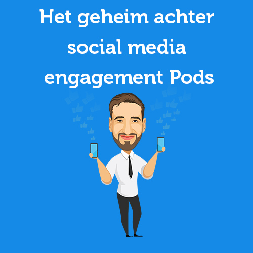 Het geheim achter social media engagement Pods [LinkedIn, Instagram & Facebook]