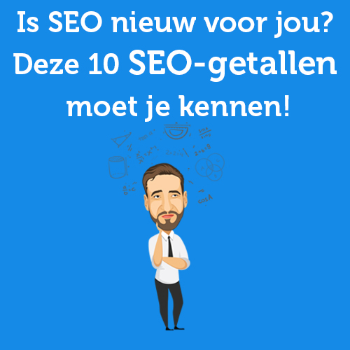 Is SEO nieuw voor jou? Deze 10 belangrijke SEO-getallen moet je kennen!
