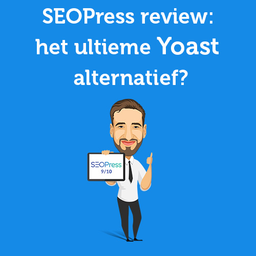 SEOPress Review 2024: het ultieme Yoast alternatief?