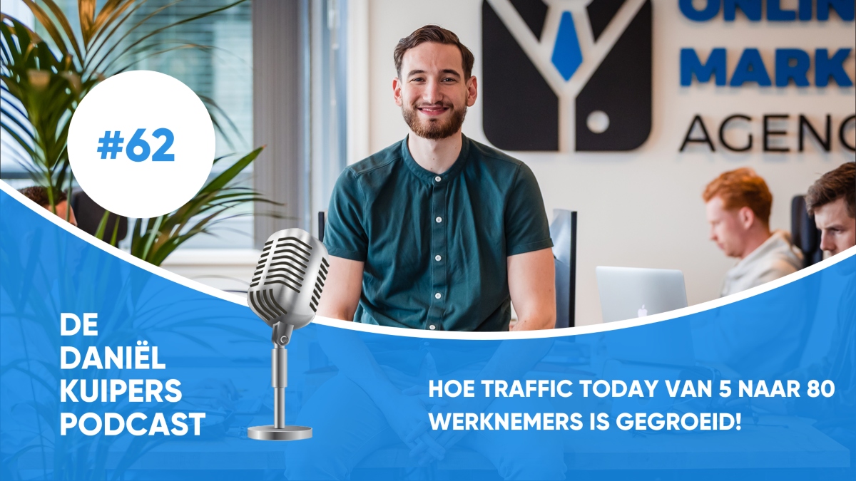 Van 5 naar 80 medewerkers in een paar jaar tijd – Met Steven Lubbers van Traffic Today