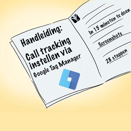 Handleiding: Call tracking instellen via Google Tag Manager