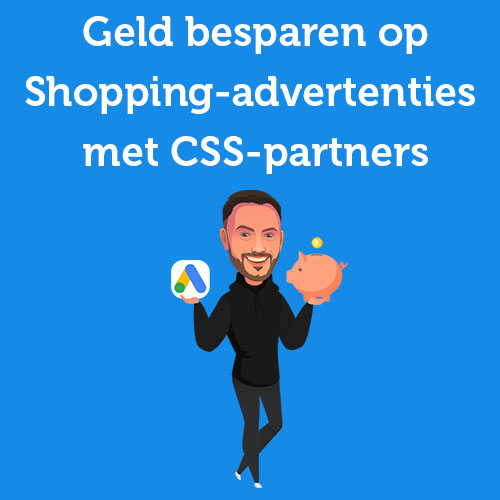 Geld besparen op Google Shopping-advertenties met Comparison Shopping Services (CSS)