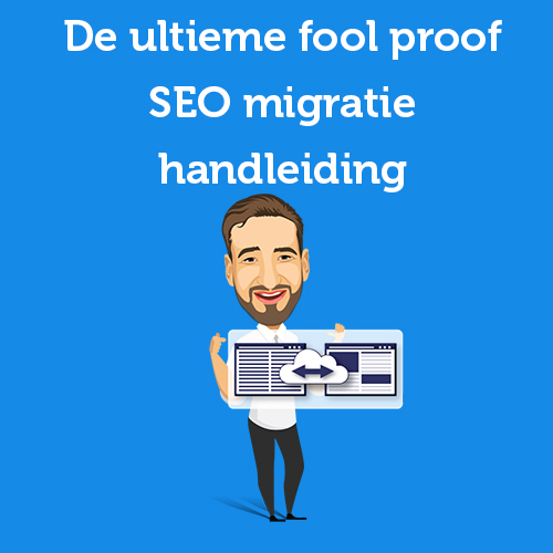 De ultieme SEO migratie handleiding