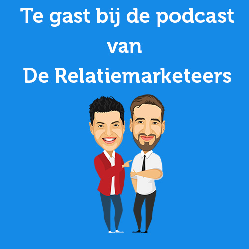 Daniel Kuipers te gast bij de podcast van De Relatiemarketeers