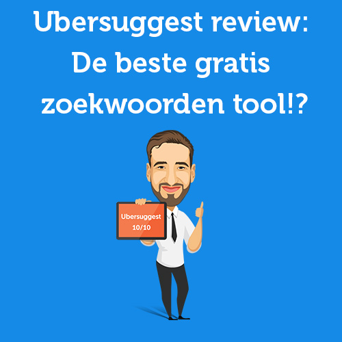 Ubersuggest review: De beste gratis zoekwoorden tool